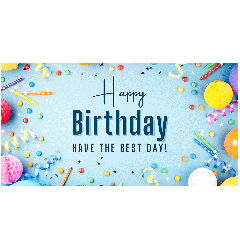 Happy Birthday To You Have The Best Day Banner - 6ft x 3ft