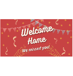 Pre Designed Welcome Home Banner - 6ft x 3ft